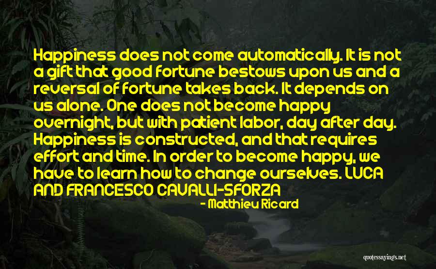 Am Alone But Happy Quotes By Matthieu Ricard Am Alone But Happy Quotes By Matthieu Ricard