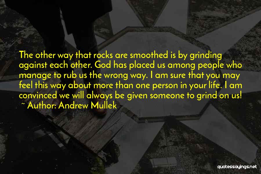 Am Always Wrong Quotes By Andrew Mullek