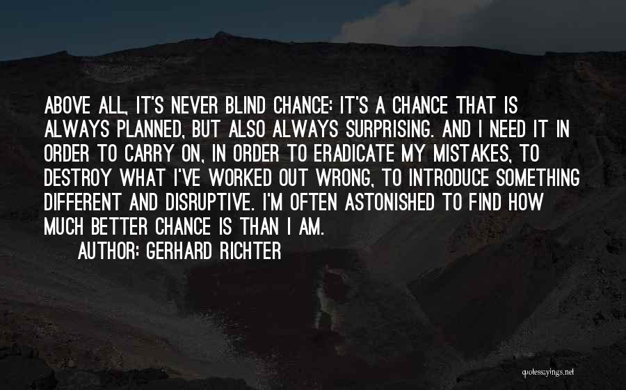 Am Always Wrong Quotes By Gerhard Richter