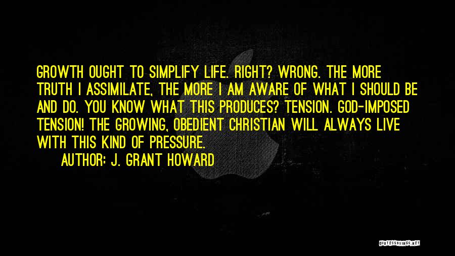 Am Always Wrong Quotes By J. Grant Howard