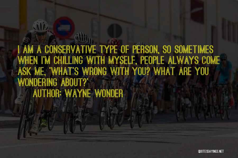 Am Always Wrong Quotes By Wayne Wonder