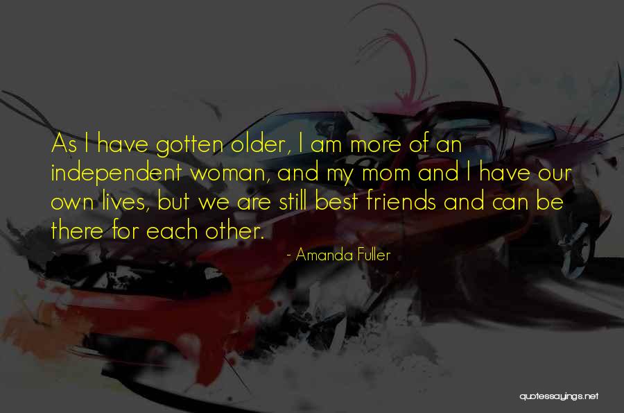 Am An Independent Woman Quotes By Amanda Fuller Am An Independent Woman Quotes By Amanda Fuller