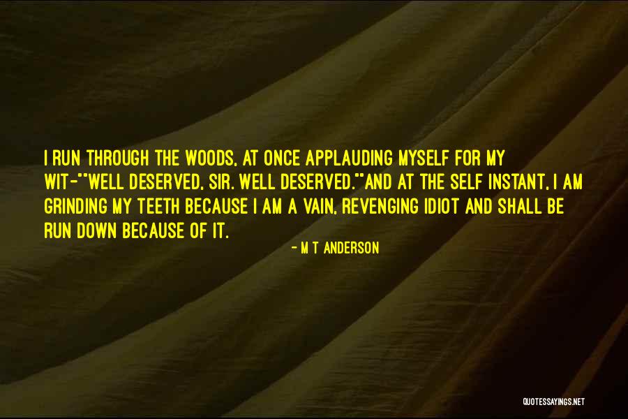 Am Anderson Quotes By M T Anderson Am Anderson Quotes By M T Anderson