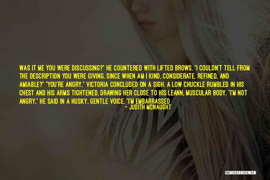 Am Angry Quotes By Judith McNaught Am Angry Quotes By Judith McNaught