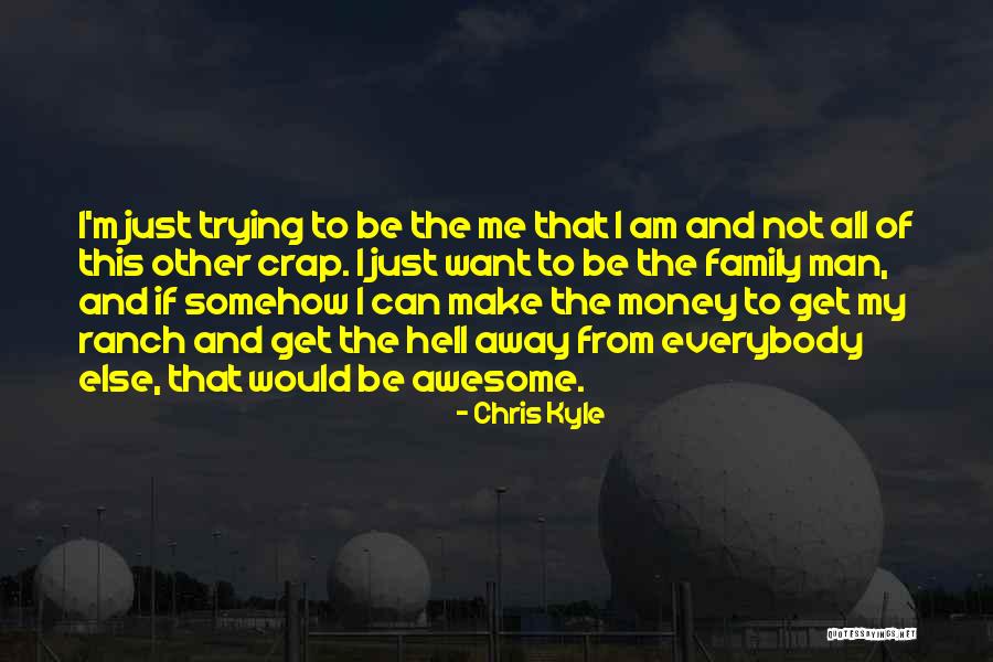 Am Awesome Quotes By Chris Kyle Am Awesome Quotes By Chris Kyle
