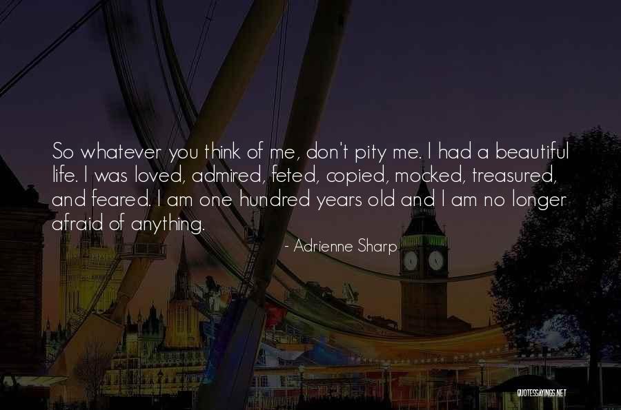Am Beautiful Quotes By Adrienne Sharp Am Beautiful Quotes By Adrienne Sharp