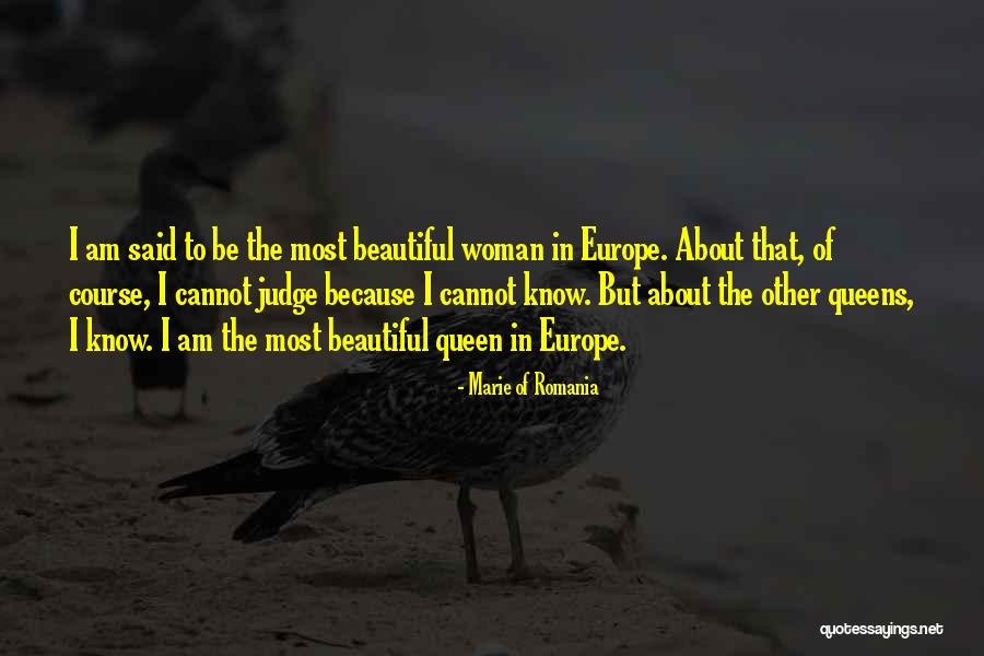 Am Beautiful Quotes By Marie Of Romania Am Beautiful Quotes By Marie Of Romania