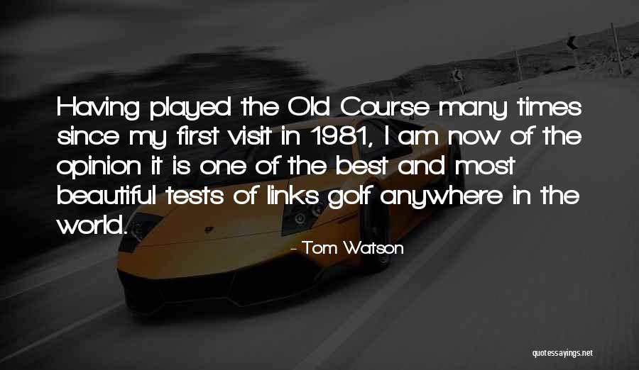 Am Beautiful Quotes By Tom Watson Am Beautiful Quotes By Tom Watson
