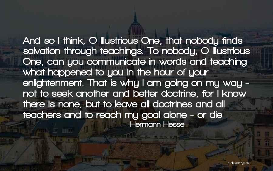 Am Better Alone Quotes By Hermann Hesse