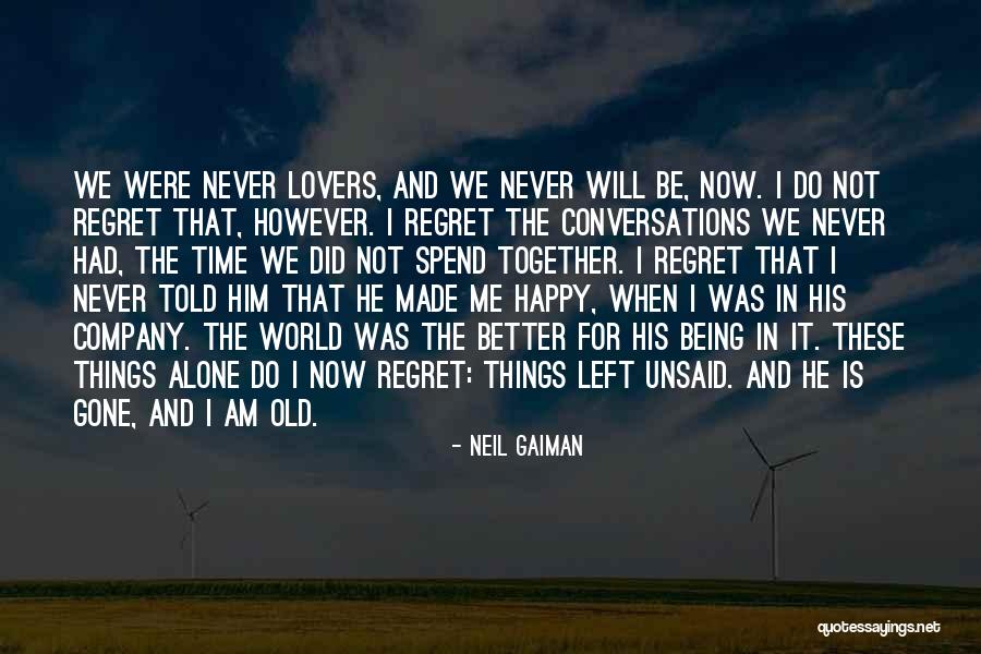 Am Better Alone Quotes By Neil Gaiman