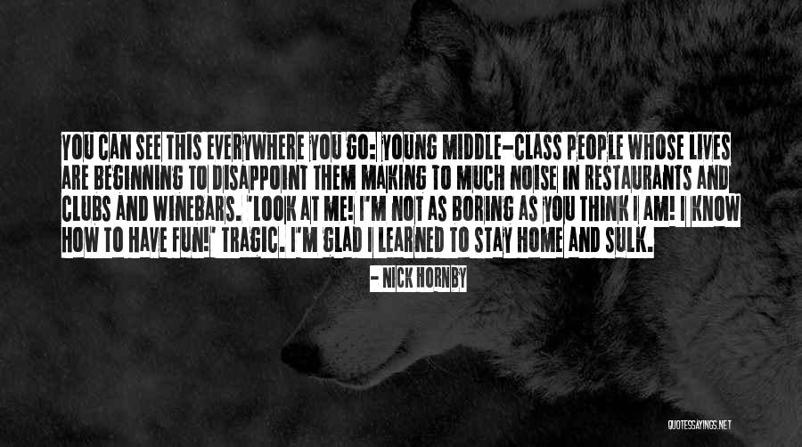 Am Boring Quotes By Nick Hornby Am Boring Quotes By Nick Hornby