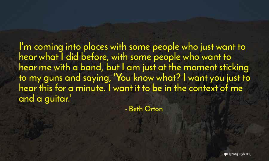 Am Coming For You Quotes By Beth Orton