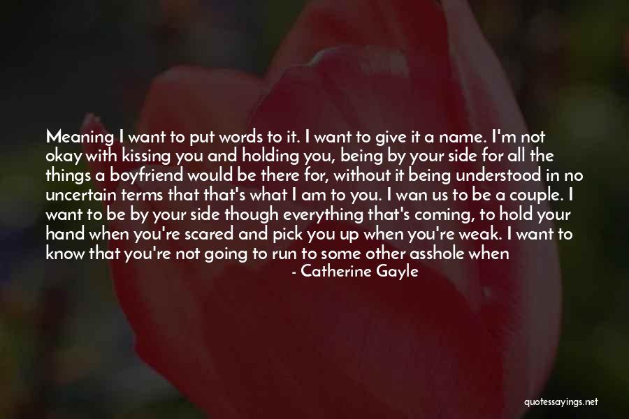 Am Coming For You Quotes By Catherine Gayle Am Coming For You Quotes By Catherine Gayle