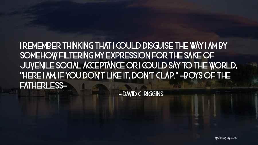 Am Coming For You Quotes By David C. Riggins Am Coming For You Quotes By David C. Riggins