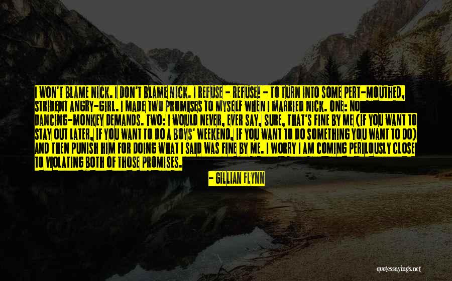 Am Coming For You Quotes By Gillian Flynn Am Coming For You Quotes By Gillian Flynn