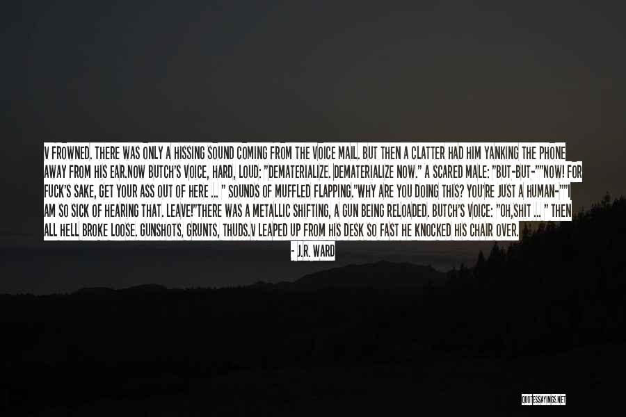 Am Coming For You Quotes By J.R. Ward Am Coming For You Quotes By J.R. Ward