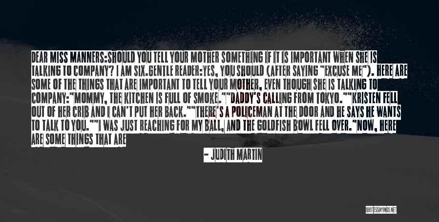 Am Coming For You Quotes By Judith Martin Am Coming For You Quotes By Judith Martin