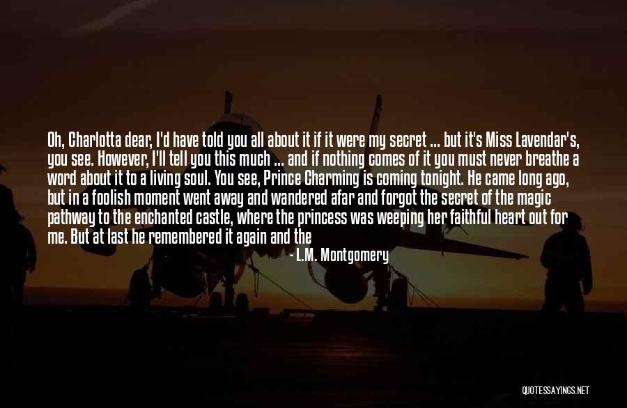 Am Coming For You Quotes By L.M. Montgomery Am Coming For You Quotes By L.M. Montgomery