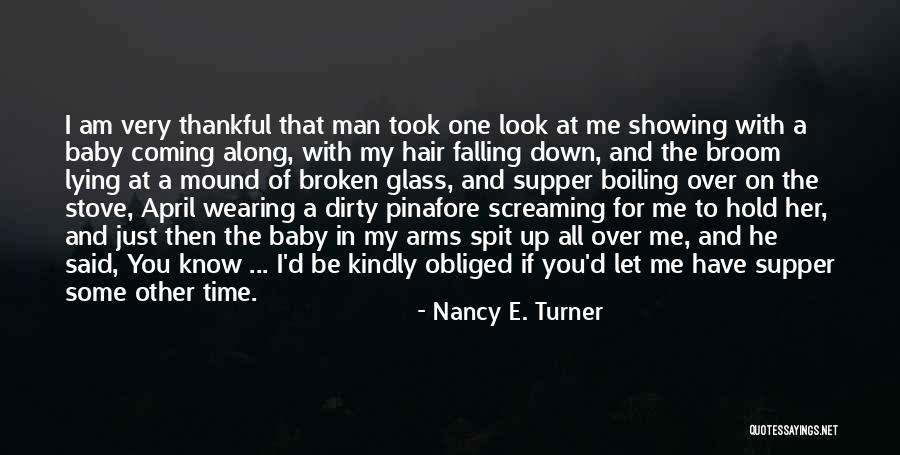 Am Coming For You Quotes By Nancy E. Turner