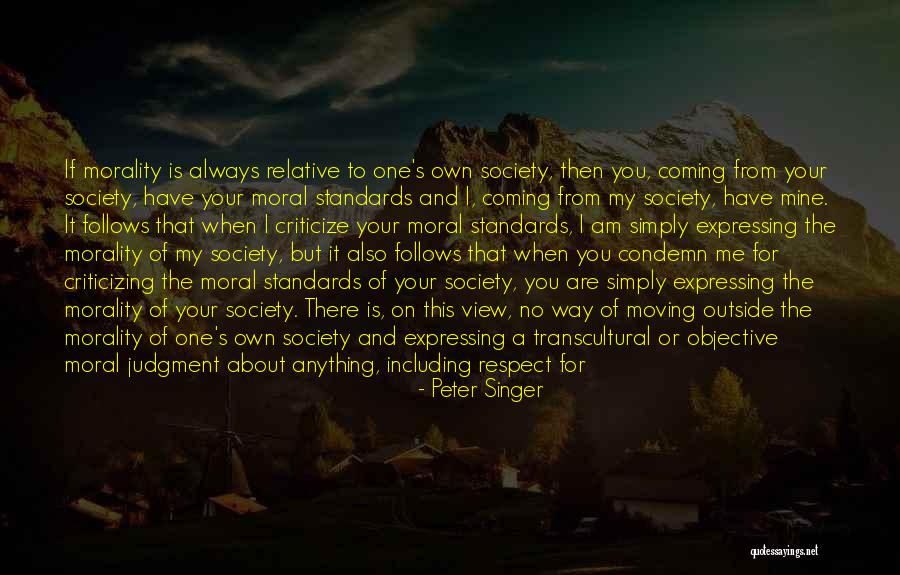 Am Coming For You Quotes By Peter Singer Am Coming For You Quotes By Peter Singer