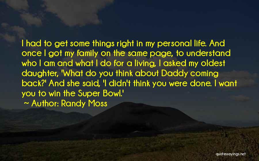 Am Coming For You Quotes By Randy Moss