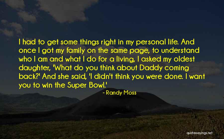 Am Coming For You Quotes By Randy Moss Am Coming For You Quotes By Randy Moss