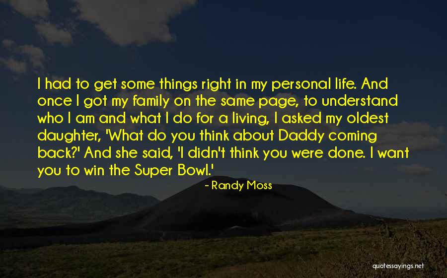 Am Coming For You Quotes By Randy Moss