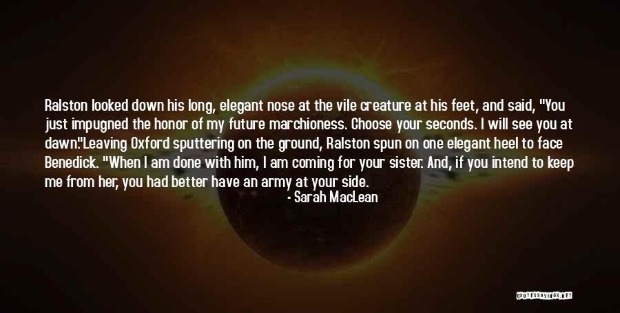 Am Coming For You Quotes By Sarah MacLean Am Coming For You Quotes By Sarah MacLean