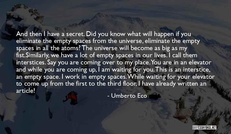Am Coming For You Quotes By Umberto Eco Am Coming For You Quotes By Umberto Eco