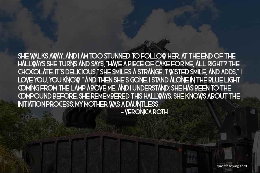 Am Coming For You Quotes By Veronica Roth Am Coming For You Quotes By Veronica Roth