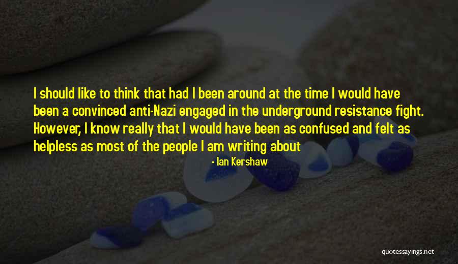 Am Confused Quotes By Ian Kershaw Am Confused Quotes By Ian Kershaw