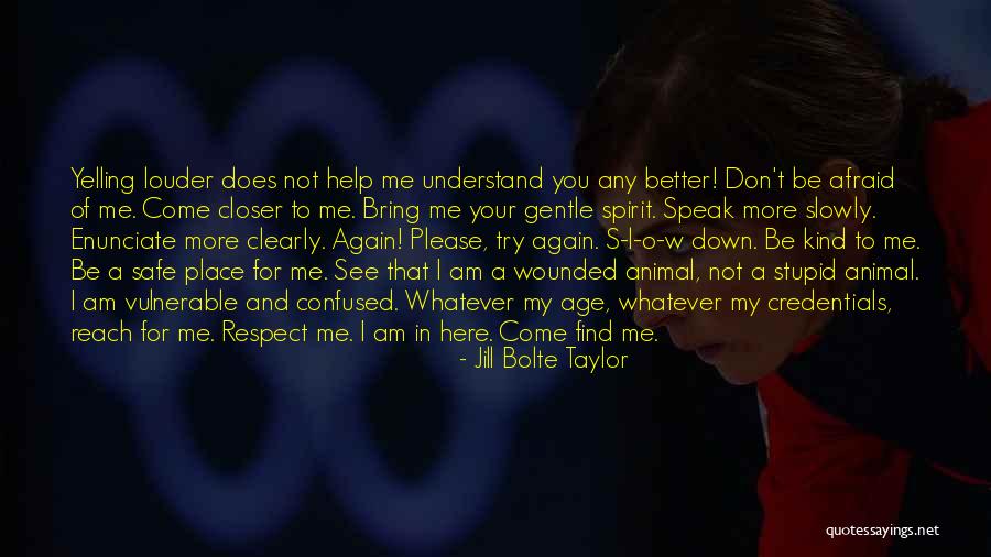 Am Confused Quotes By Jill Bolte Taylor Am Confused Quotes By Jill Bolte Taylor