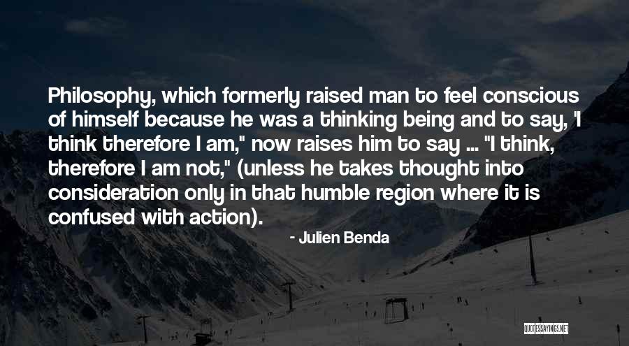 Am Confused Quotes By Julien Benda Am Confused Quotes By Julien Benda