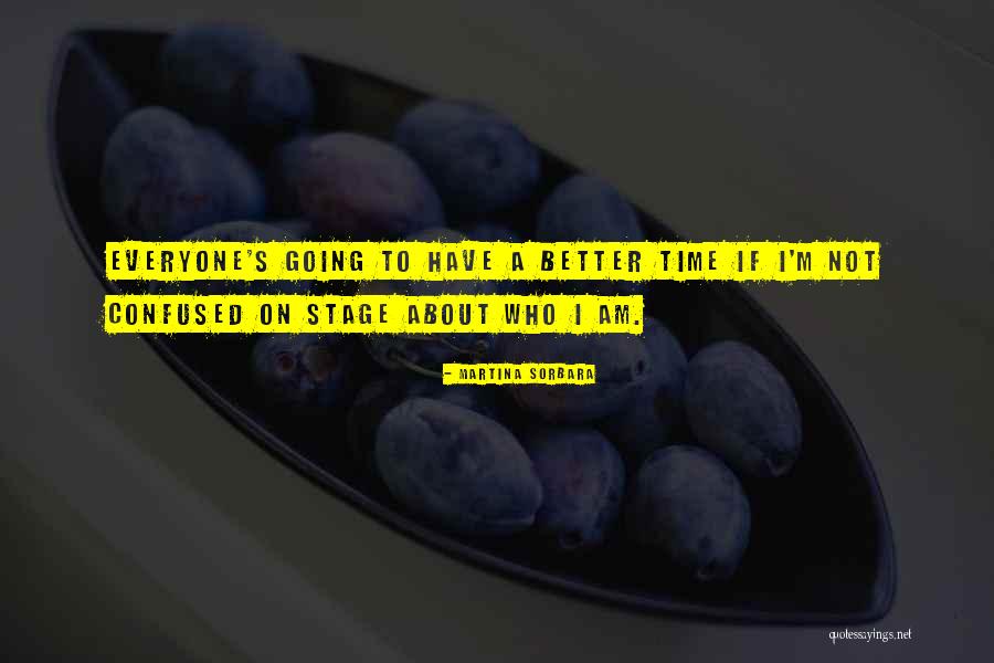 Am Confused Quotes By Martina Sorbara Am Confused Quotes By Martina Sorbara