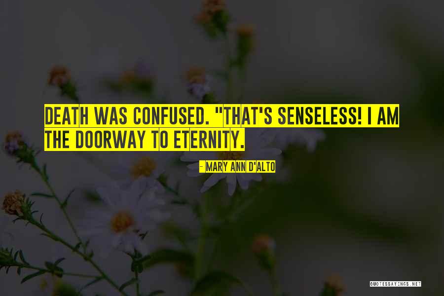 Am Confused Quotes By Mary Ann D'Alto Am Confused Quotes By Mary Ann D'Alto