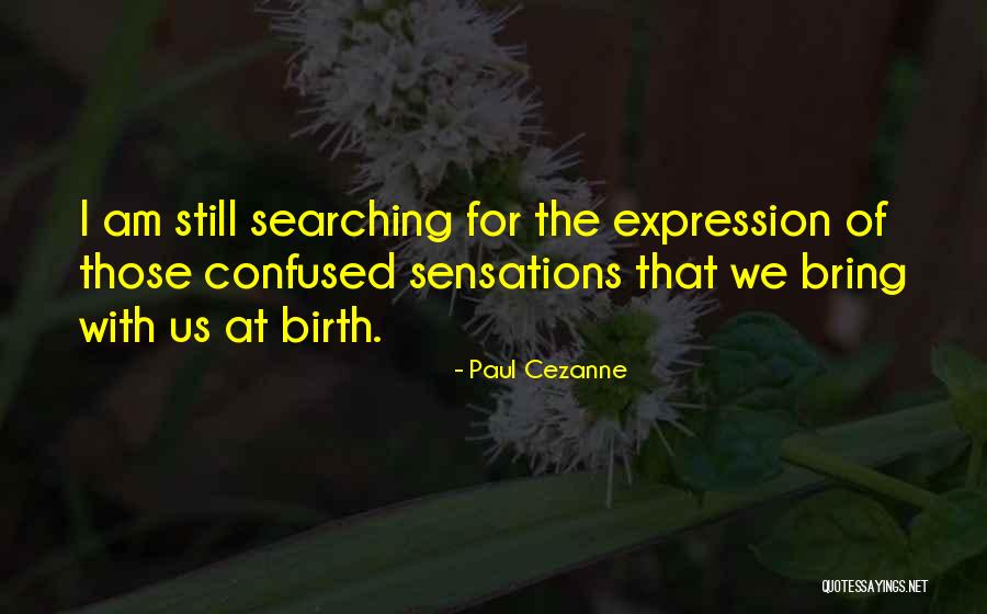 Am Confused Quotes By Paul Cezanne Am Confused Quotes By Paul Cezanne