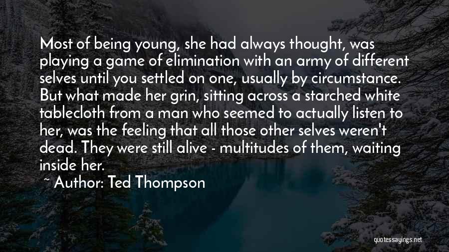 Am Dead Inside Quotes By Ted Thompson