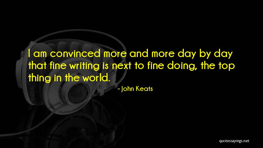 Am Doing Fine Quotes By John Keats