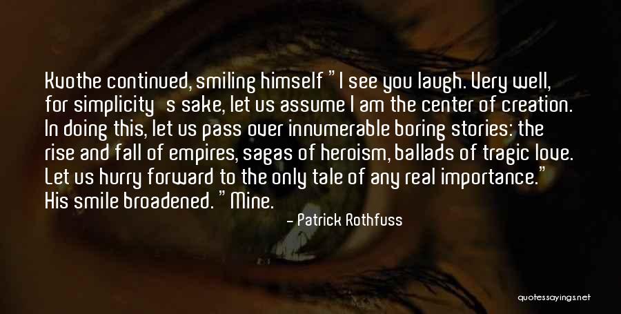 Am Doing Well Quotes By Patrick Rothfuss Am Doing Well Quotes By Patrick Rothfuss