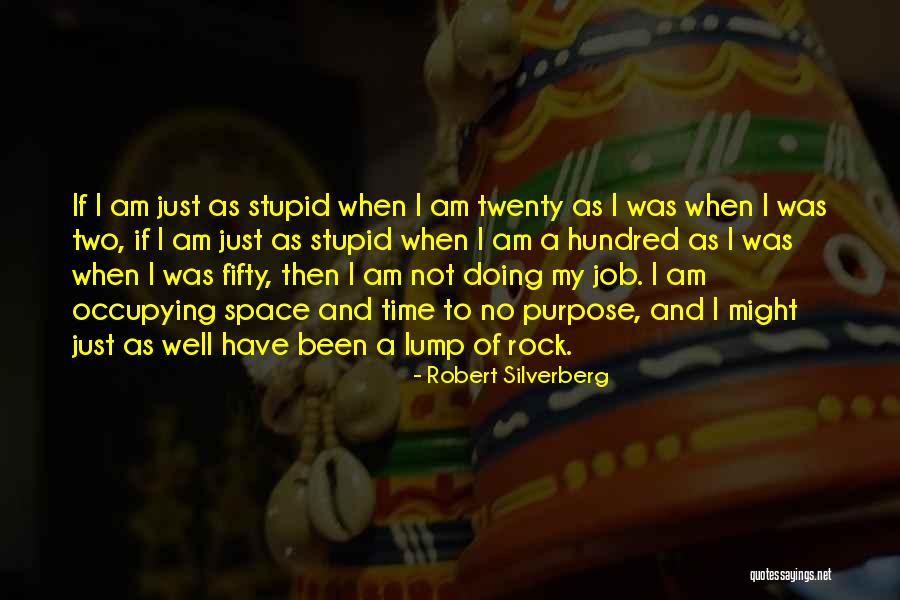 Am Doing Well Quotes By Robert Silverberg Am Doing Well Quotes By Robert Silverberg