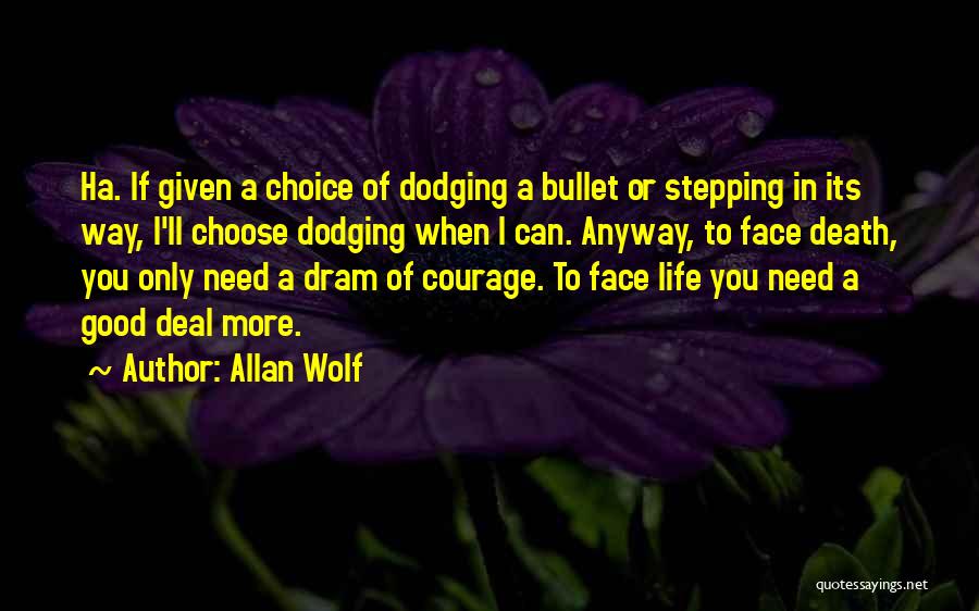 Am Dram Quotes By Allan Wolf