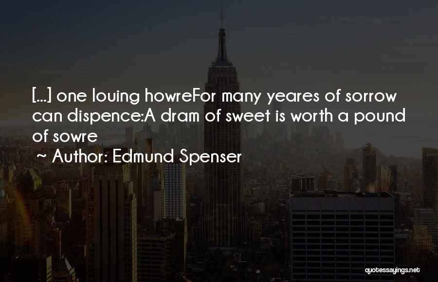 Am Dram Quotes By Edmund Spenser