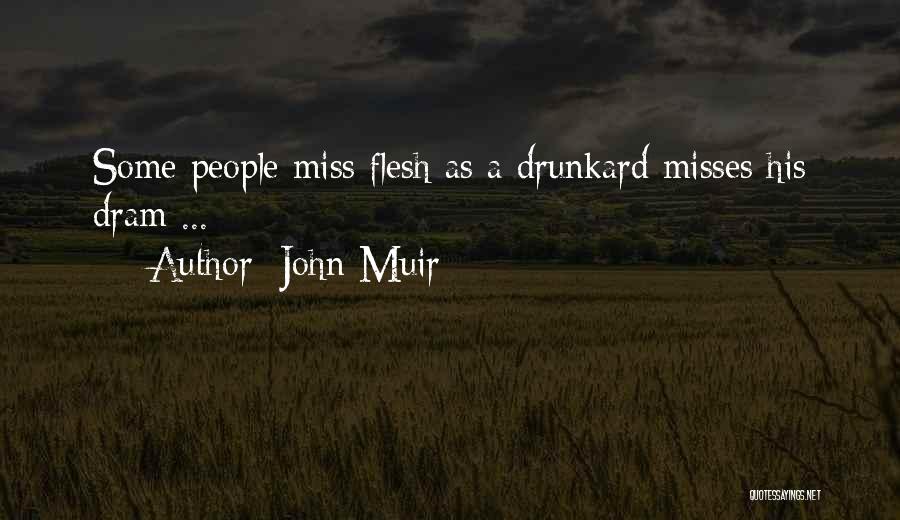 Am Dram Quotes By John Muir
