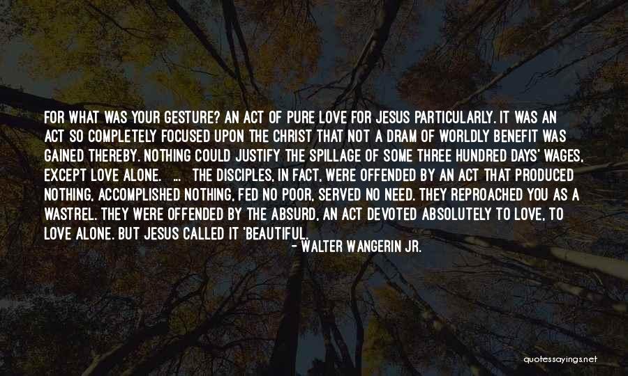 Am Dram Quotes By Walter Wangerin Jr. Am Dram Quotes By Walter Wangerin Jr.
