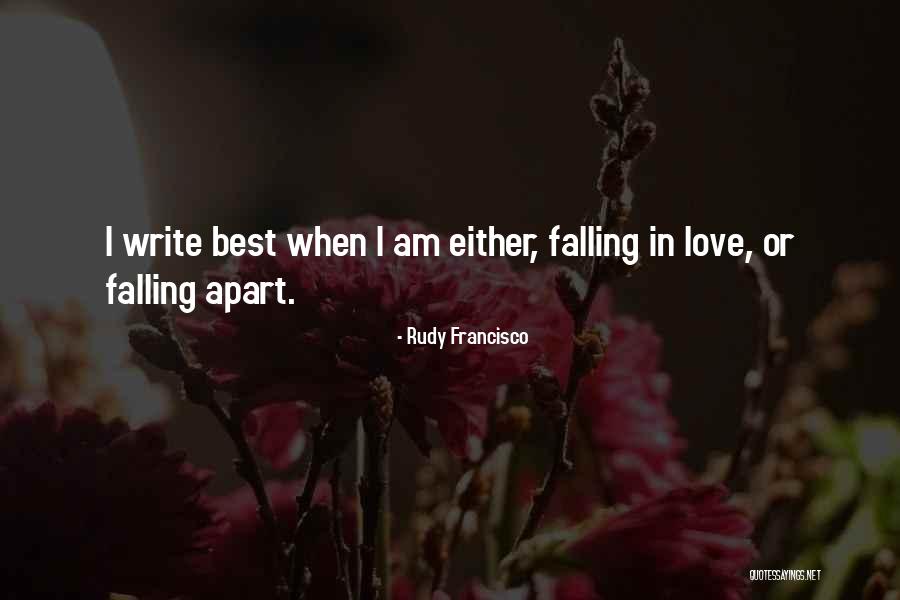 Am Falling Apart Quotes By Rudy Francisco Am Falling Apart Quotes By Rudy Francisco
