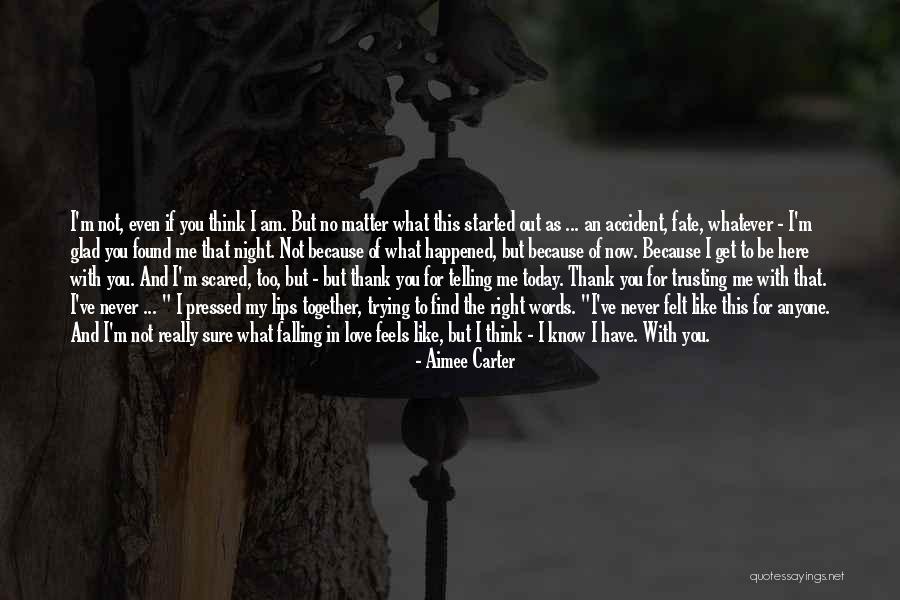 Am Falling For You Quotes By Aimee Carter