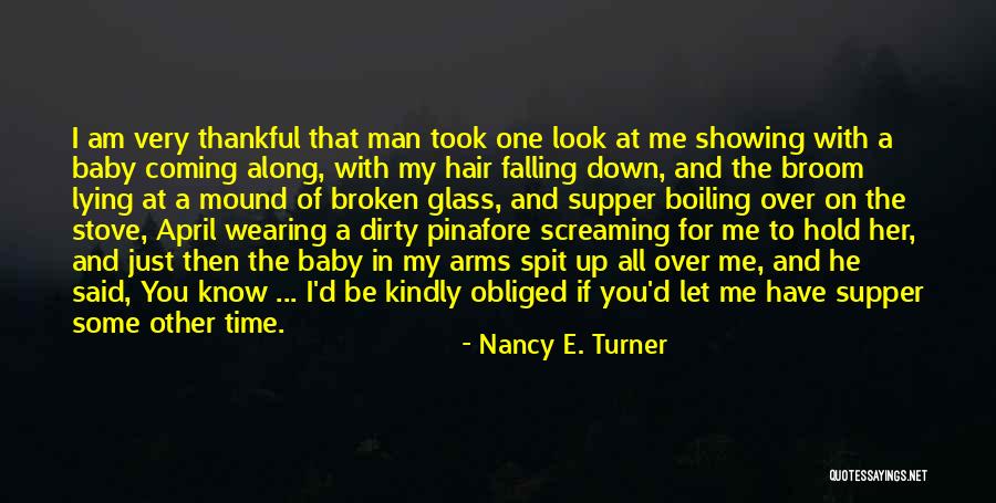 Am Falling For You Quotes By Nancy E. Turner