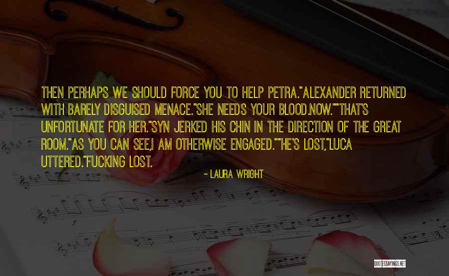 Am For You Quotes By Laura Wright Am For You Quotes By Laura Wright
