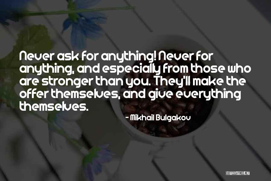 Am Giving Up On You Quotes By Mikhail Bulgakov