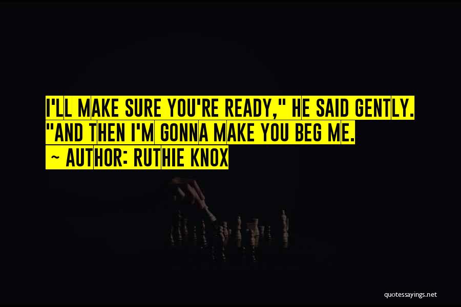 Am Gonna Make It Quotes By Ruthie Knox